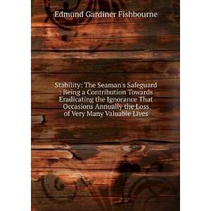   Loss of Very Many Valuable Lives Edmund Gardiner Fishbourne Books