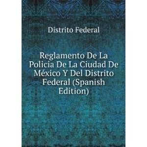   xico Y Del Distrito Federal (Spanish Edition): Distrito Federal: Books