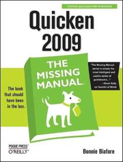  Quicken 2009 The Missing Manual by Bonnie Biafore, O 