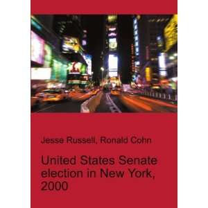  United States Senate election in New York, 2000 Ronald 
