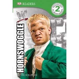  DK Reader Level 2 WWE: Hornswoggle (Dk Readers. Level 2 