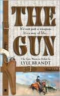 The Gun (Gun Series #1) Lyle Brandt