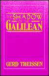 The Shadow of the Galilean The Quest of the Historical Jesus in 