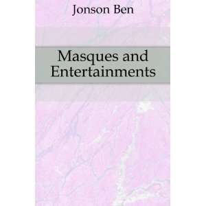  Masques and Entertainments Jonson Ben Books