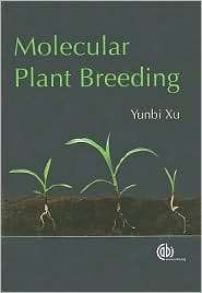 Molecular Plant Breeding, (1845933923), Y. Xu, Textbooks   Barnes 