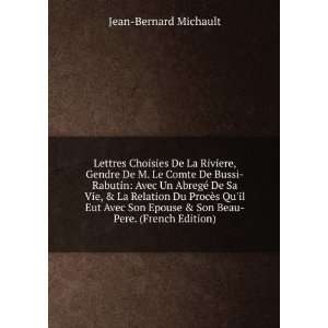 Lettres Choisies De La Riviere, Gendre De M. Le Comte De Bussi Rabutin 