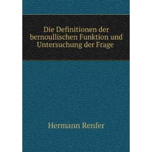   Funktion und Untersuchung der Frage . Hermann Renfer Books