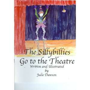   Go to the Theatre (The Sillybillies, 3) Julie Dawson Books