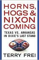 Horns, Hogs, & Nixon Coming Texas vs. Arkansas in Dixies Last Stand