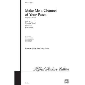 Make Me a Channel of Your Peace Choral Octavo Choir Music by Sebastian 