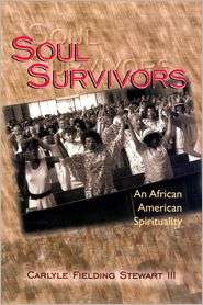 Soul Survivors, (0664256066), Carlyle Fielding Stewart, Textbooks 