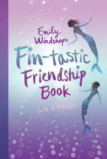   Emily Windsnaps Fin tastic Friendship Book by Liz 