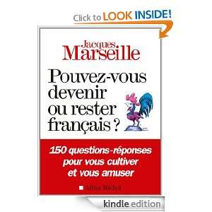 Pouvez vous devenir ou rester français ? (French Edition) Jacques 