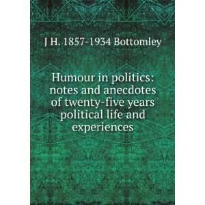   life and experiences: J H. 1857 1934 Bottomley:  Books