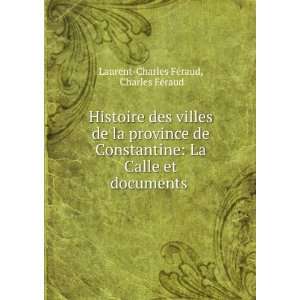  Histoire des villes de la province de Constantine La Calle 