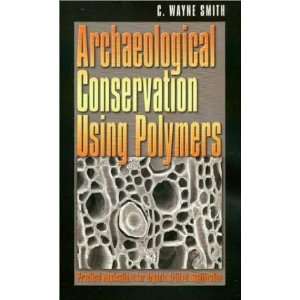  Conservation Using Polymers Practical Applications for Organic 