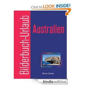 Bilderbuch Urlaub Australien: Eine Reise in Bildern durch den fünften 