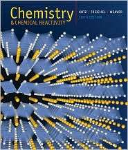 Chemistry and Chemical Reactivity, (053499766X), John C. Kotz 