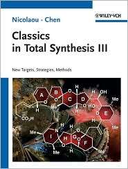 Classics in Total Synthesis III Further Targets, Strategies, Methods 