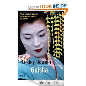 Geisha (Bestseller) (Italian Edition) Lesley Downer, G. Carlotti 