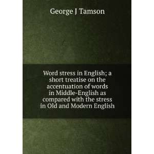  Word stress in English; a short treatise on the accentuation 