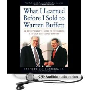 What I Learned Before I Sold to Warren Buffett An Entrepreneurs Guide 