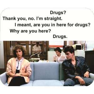 Ferris Bueller Drugs? Mouse Pad