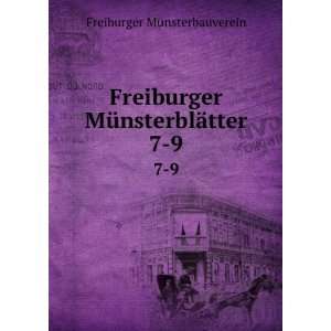   MÃ¼nsterblÃ¤tter. 7 9 Freiburger Munsterbauverein Books