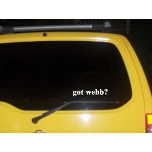  got webb? Funny decal sticker Brand New 
