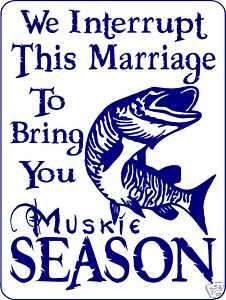 MUSKIE FISHING Aluminum Sign Muskie Pike Decal 3018  