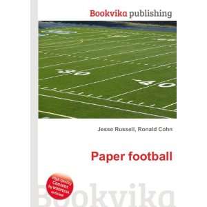  Paper football Ronald Cohn Jesse Russell Books