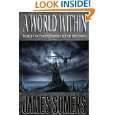 WORLD WITHIN (Wielder Saga #1) by JAMES SOMERS ( Kindle Edition 