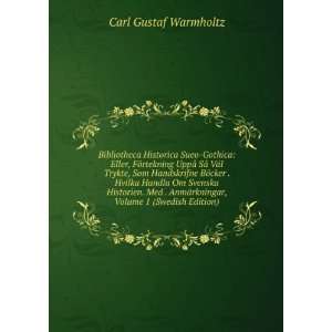   ¤rkningar, Volume 1 (Swedish Edition) Carl Gustaf Warmholtz Books