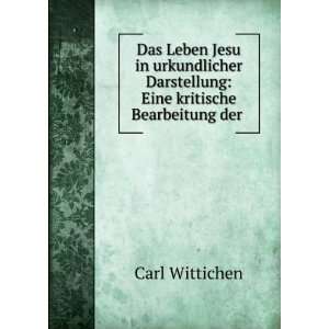   Darstellung Eine kritische Bearbeitung der . Carl Wittichen Books