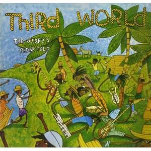  The Storys Been Told Third World Music