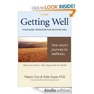 Getting Well Four Basic Principles for Getting Well Patient Dale 