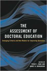 The Assessment of Doctoral Education Emerging Criteria and New Models 