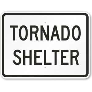  Tornado Shelter Aluminum Sign, 24 x 18 Office Products