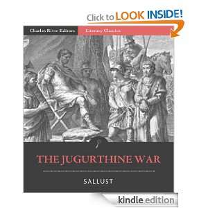 The Jugurthine War Sallust, Charles River Editors, John Selby Watson 