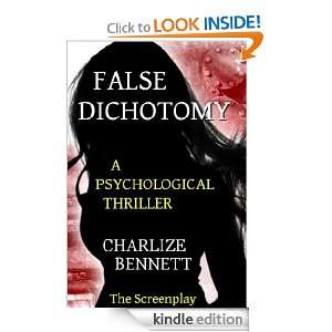 False Dichotomy Charlize Bennett  Kindle Store