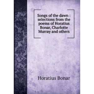   of Horatius Bonar, Charlotte Murray and others: Horatius Bonar: Books