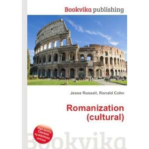 Romanization (cultural) Ronald Cohn Jesse Russell  Books