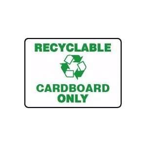 RECYCLABLE CARDBOARD ONLY (W/GRAPHIC) 10 x 14 Dura Fiberglass Sign