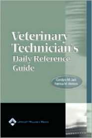 Veterinary Technicians Daily Reference Guide Canine and Feline 