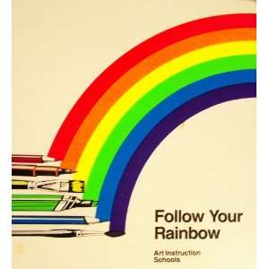 Your Rainbow By Art Instruction Schools   Practical Lettering; Drawing 