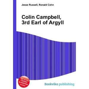   Colin Campbell, 3rd Earl of Argyll Ronald Cohn Jesse Russell Books