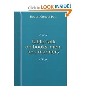   Books, Men, and Manners From Sydney Smith, and Others Robert Conger