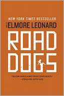   Road Dogs by Elmore Leonard, HarperCollins Publishers 