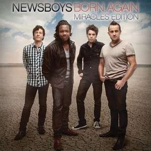 Born Again Miracle Edition by Newsboys (CD, Mar 2011, Inpop Records 