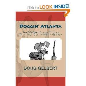   Hike With Your Dog In North Georgia [Paperback] Doug Gelbert Books